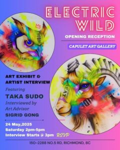 Electric Wild art exhibition of Taka Sudo's artwork at Capulet Art Gallery and Custom Framing Vancouver urban art