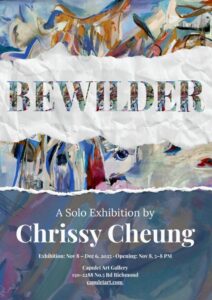 Poster for “Bewilder,” a solo exhibition by Vancouver abstract artist Chrissy Cheung at Capulet Art Gallery, Richmond BC